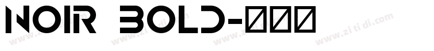 Noir Bold字体转换